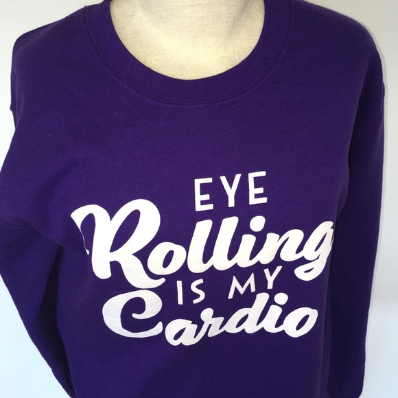 EYE ROLLING IS MY CARDIO ~ purple sweatshirt - Picture 2 of 7